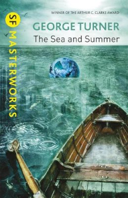 George Turner - The Sea and Summer - 9780575118690 - V9780575118690