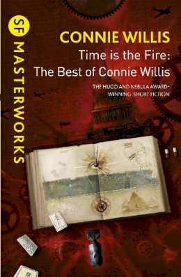 Connie Willis - Time is the Fire: The Best of Connie Willis [10 stories] - 9780575131149 - V9780575131149