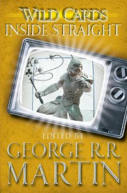 George R. R. Martin - Wild Cards: Inside Straight - 9780575134188 - V9780575134188