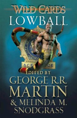 George R. R. Martin - Wild Cards: Lowball (Wild Cards 22) - 9780575134263 - V9780575134263