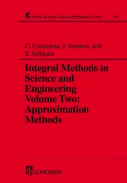 Christian Constanda - Integral Methods in Science and Engineering - 9780582304093 - V9780582304093