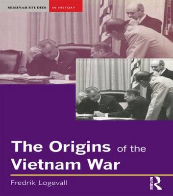 Fredrik Logevall - The Origins of the Vietnam War - 9780582319189 - V9780582319189