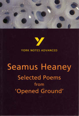 Alisdair Macrae - Selected Poems from Opened Ground by Seamus Heaney (York Notes Advanced) - 9780582329317 - V9780582329317