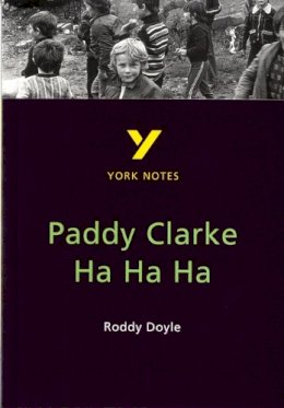 Roddy Doyle - York Notes on Roddy Doyle's Paddy Clarke Ha Ha Ha (York Notes Gcse) - 9780582381964 - V9780582381964