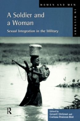 Gerald J Degroot - A Soldier and a Woman (Women And Men In History) - 9780582414389 - V9780582414389