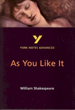 Robin Sowerby - York Notes As You Like It (York Notes Advanced) - 9780582414617 - V9780582414617