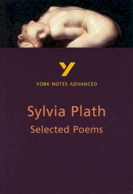 Rebecca Warren - Selected Poems of Sylvia Plath (2nd Edition) (York Notes Advanced) - 9780582424777 - V9780582424777