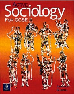 Jonathan Blundell - Active Sociology for GCSE - 9780582434431 - V9780582434431