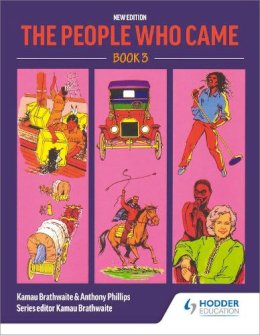 Brathwaite, Kamau; Hunte, Mollie A.; Robttom; Phillips, Anthony - The People Who Came Book 3: Bk. 3 - 9780582766570 - V9780582766570 Brathwaite, Kamau; Hunte, Mollie A.; Robttom; Phillips, Anthony - The People Who Came Book 3: Bk. 3 - 9780582766570 - V9780582766570