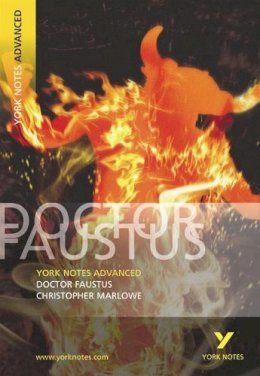 C. Marlowe - York Notes Advanced on Dr.Faustus By Christopher Marlowe - 9780582784260 - V9780582784260