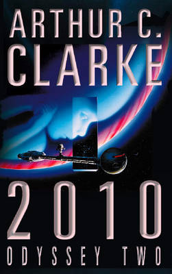 Arthur C. Clarke - 2010 : Odyssey Two - 9780586056998 - V9780586056998