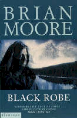 Brian Moore - Black Robe - 9780586086155 - KJE0001593