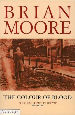 Brian Moore - The Colour of Blood - 9780586087374 - KAC0003107