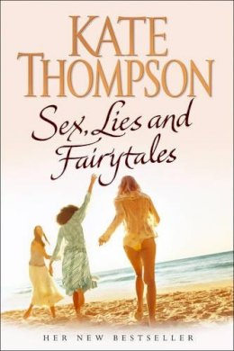 Kate Thompson - Sex, Lies and Fairytales - 9780593053843 - KEX0260005