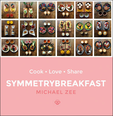Michael Zee - SymmetryBreakfast: Cook-Love-Share - 9780593077290 - V9780593077290