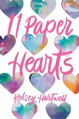 Kelsey Hartwell - 11 Paper Hearts - 9780593180075 - V9780593180075