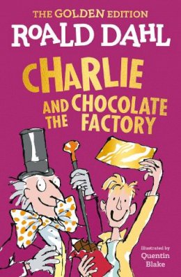 Roald Dahl - Charlie and the Chocolate Factory: The Golden Edition - 9780593349663 - V9780593349663