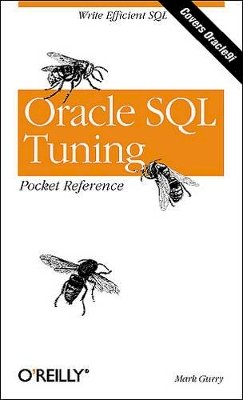 Mark Gurry - Oracle SQL Tuning Pocket Reference - 9780596002688 - V9780596002688