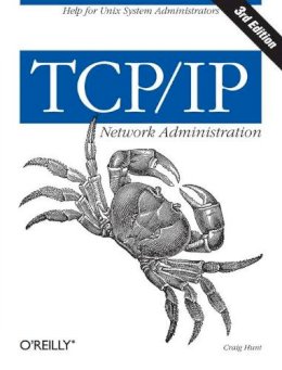 Craig Hunt - TCP/IP Network Administration 3e - 9780596002978 - V9780596002978