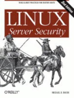 Michael Bauer - Linux Server Security - 9780596006709 - V9780596006709