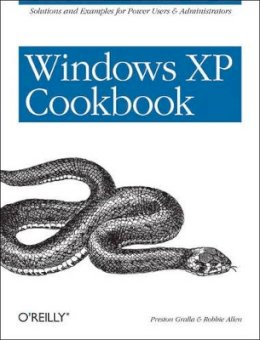 Preston Gralla - Windows XP Cookbook - 9780596007256 - V9780596007256