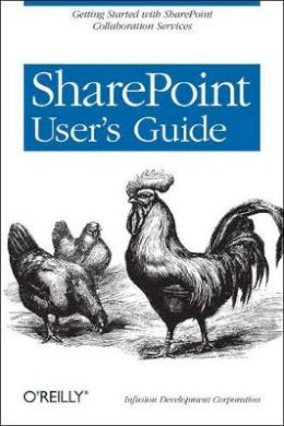 Infusio Develop - SharePoint User's Guide - 9780596009083 - V9780596009083