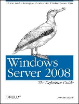 Jonathan Hassell - Windows Server 2008: The Definitive Guide - 9780596514112 - V9780596514112