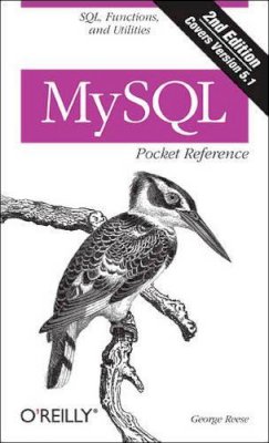 George Reese - MySQL Pocket Reference - 9780596514266 - V9780596514266
