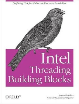 James Reinders - Intel Threading Building Blocks - 9780596514808 - V9780596514808