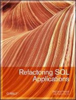 Stephane Faroult - Refactoring SQL Applications - 9780596514976 - V9780596514976