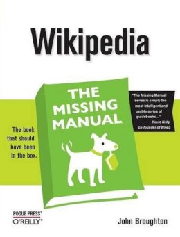 John Broughton - Wikipedia the Missing Manual - 9780596515164 - V9780596515164