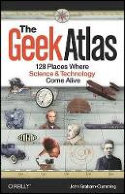 John Graham Cumming - The Geek Atlas - 9780596523206 - V9780596523206