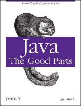 Jim Waldo - Java: The Good Parts - 9780596803735 - V9780596803735