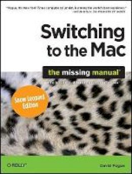David Pogue - Switching to the Mac: The Missing Manual - 9780596804251 - V9780596804251