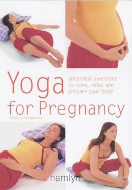 Rosalind Widdowson - Yoga for Pregnancy (Hamlyn Health & Well Being S.) - 9780600606499 - KSG0003707