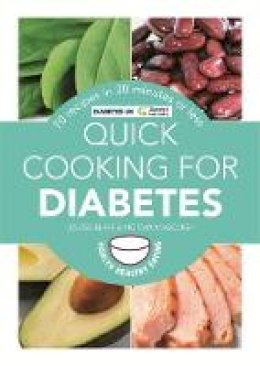 Louise Blair - Quick Cooking for Diabetes: 70 Recipes in 30 Minutes or Less (Hamlyn Healthy Eating) - 9780600629283 - V9780600629283