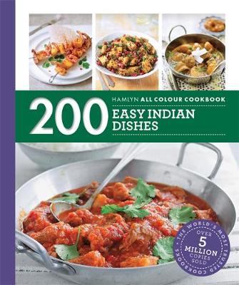 Sunil Vijayakar - 200 Easy Indian Dishes: Hamlyn All Colour Cookboo (Hamlyn All Colour Cookbook) - 9780600630562 - V9780600630562