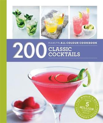 Tom Soden - 200 Classic Cocktails (Hamlyn All Colour Cookbook) - 9780600631323 - V9780600631323