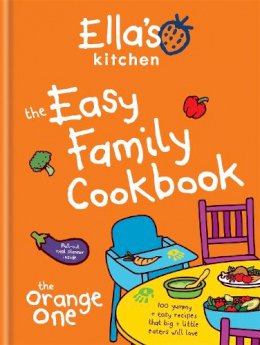 Ella´s Kitchen - Ella's Kitchen: The Easy Family Cookbook - 9780600631859 - V9780600631859