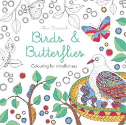 Alice Chadwick - Birds & Butterflies (Colouring for Mindfulness) - 9780600632092 - V9780600632092