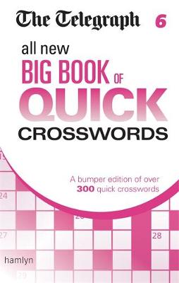 Telegraph Media Group - The Telegraph: All New Big Book of Quick Crosswords 6 - 9780600633174 - V9780600633174