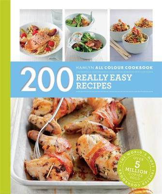 Louise Pickford - 200 Really Easy Recipes: Hamlyn All Colour Cookboo (Hamlyn All Colour Cookbook) - 9780600633310 - V9780600633310