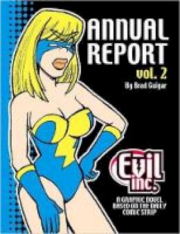 Brad Guigar - Evil Inc Annual Report Volume 2 - 9780615136202 - V9780615136202