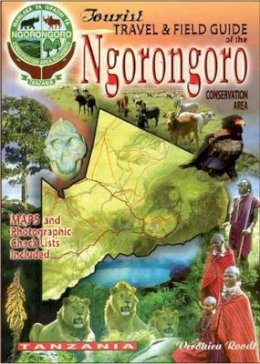 Veronica Roodt - The Tourist Travel & Field Guide of the Ngorongoro Conservation Area. - 9780620341912 - V9780620341912