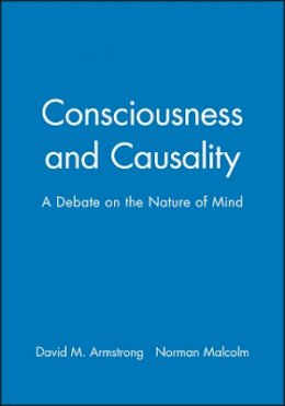 David M. Armstrong - Consciousness and Causality - 9780631134336 - V9780631134336
