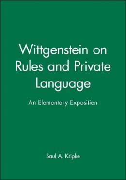 Saul A. Kripke - Wittgenstein on Rules and Private Language - 9780631135210 - V9780631135210