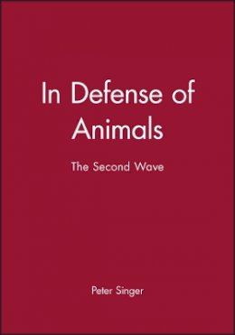 Peter Singer (Ed.) - In Defense of Animals - 9780631138969 - V9780631138969