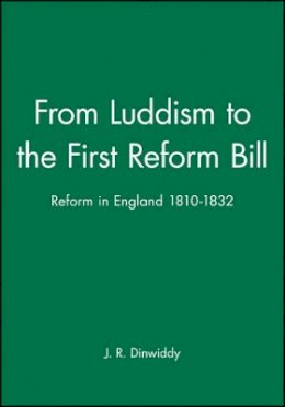 J. R. Dinwiddy - From Luddism to the First Reform Bill - 9780631139522 - V9780631139522