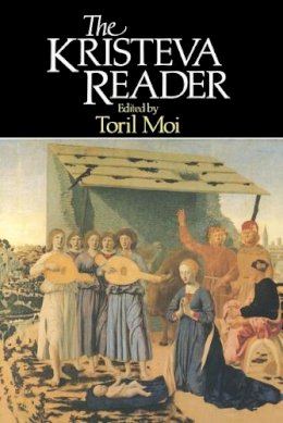 Toril Moi - The Kristeva Reader - 9780631149316 - V9780631149316