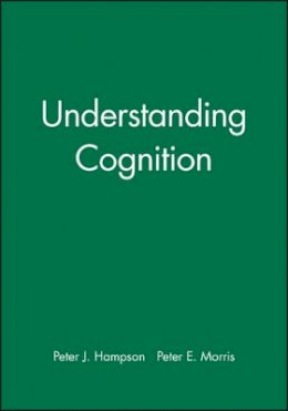 Peter J. Hampson - Understanding Cognition - 9780631157496 - V9780631157496